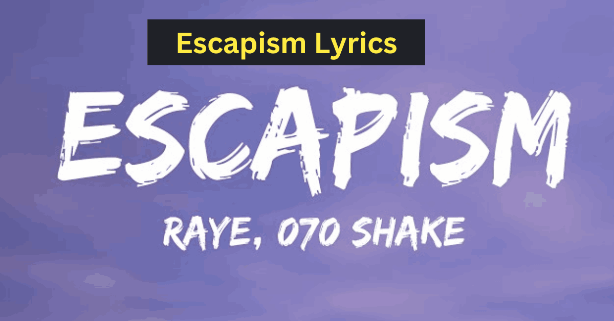 Escapism Lyrics