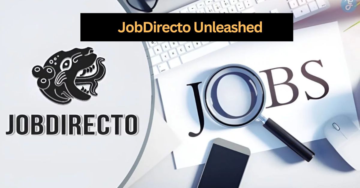 JobDirecto Unleashed