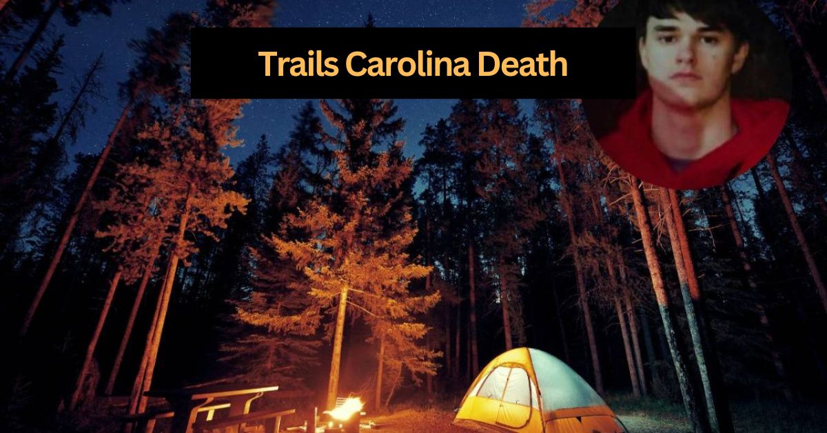 Trails Carolina Death