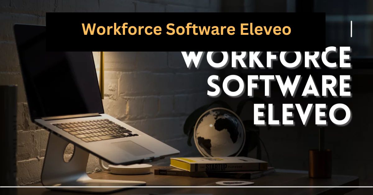 Workforce Software Eleveo