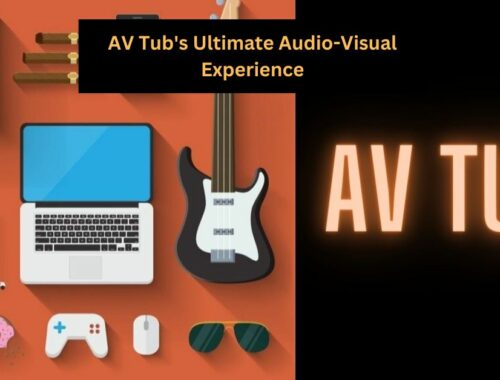 AV Tub's Ultimate Audio-Visual Experience