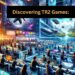 Discovering TR2 Games A Gaming Odyssey