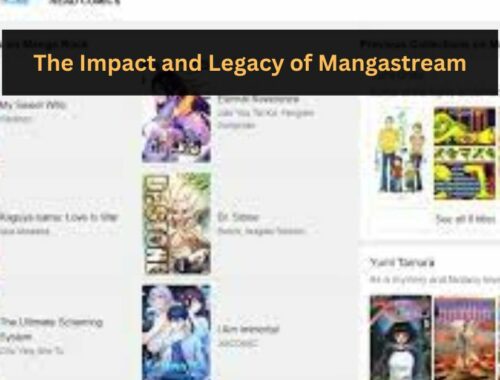 The Impact and Legacy of Mangastream