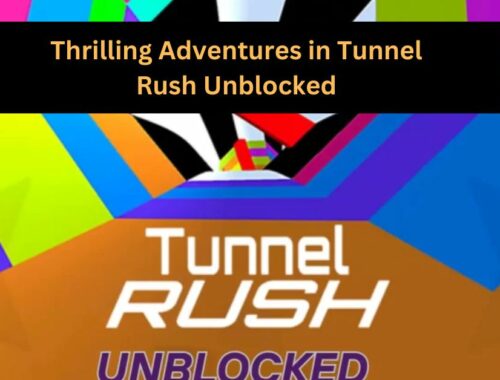 Thrilling Adventures in Tunnel Rush Unblocked