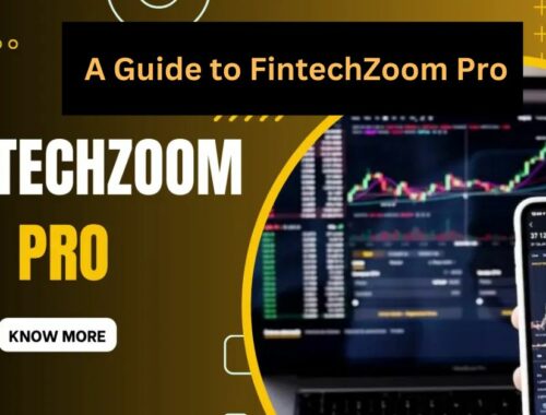 Unlocking Financial Excellence: A Guide to FintechZoom Pro