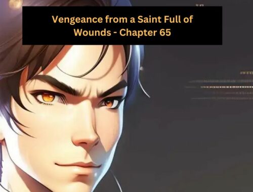Vengeance from a Saint Full of Wounds - Chapter 65