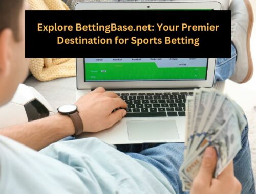 Explore BettingBase.net Your Premier Destination for Sports Betting